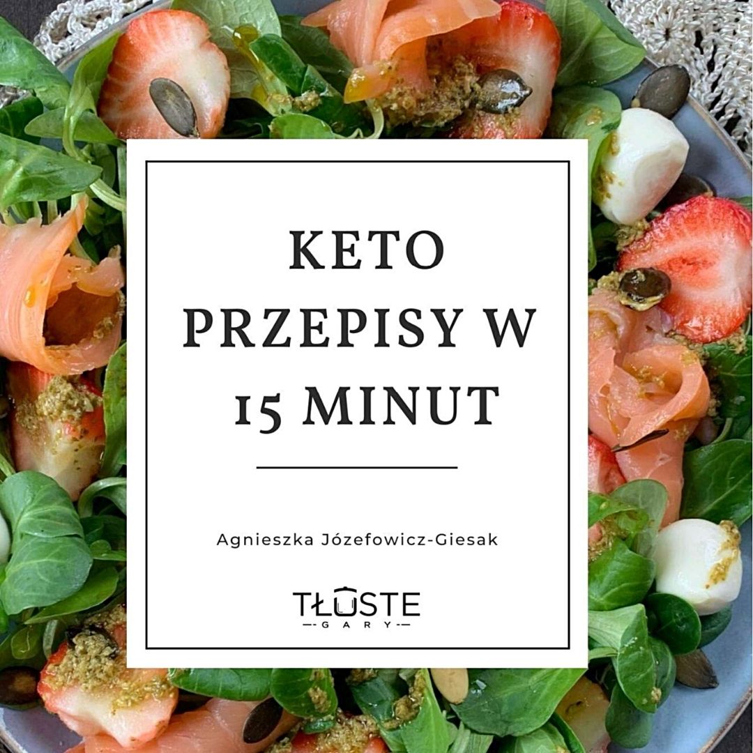 KETO przepisy w 15 minut · Tłuste Gary