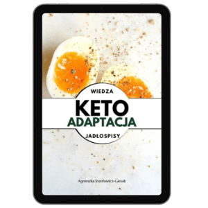 KETO Adaptacja plus jadłospisy