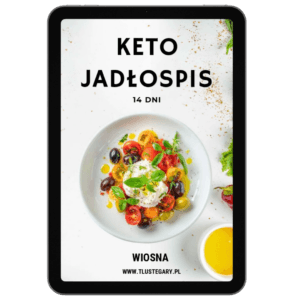 Keto jadłospis na 14 dni wiosna