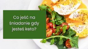 sniadanie na diecie keto