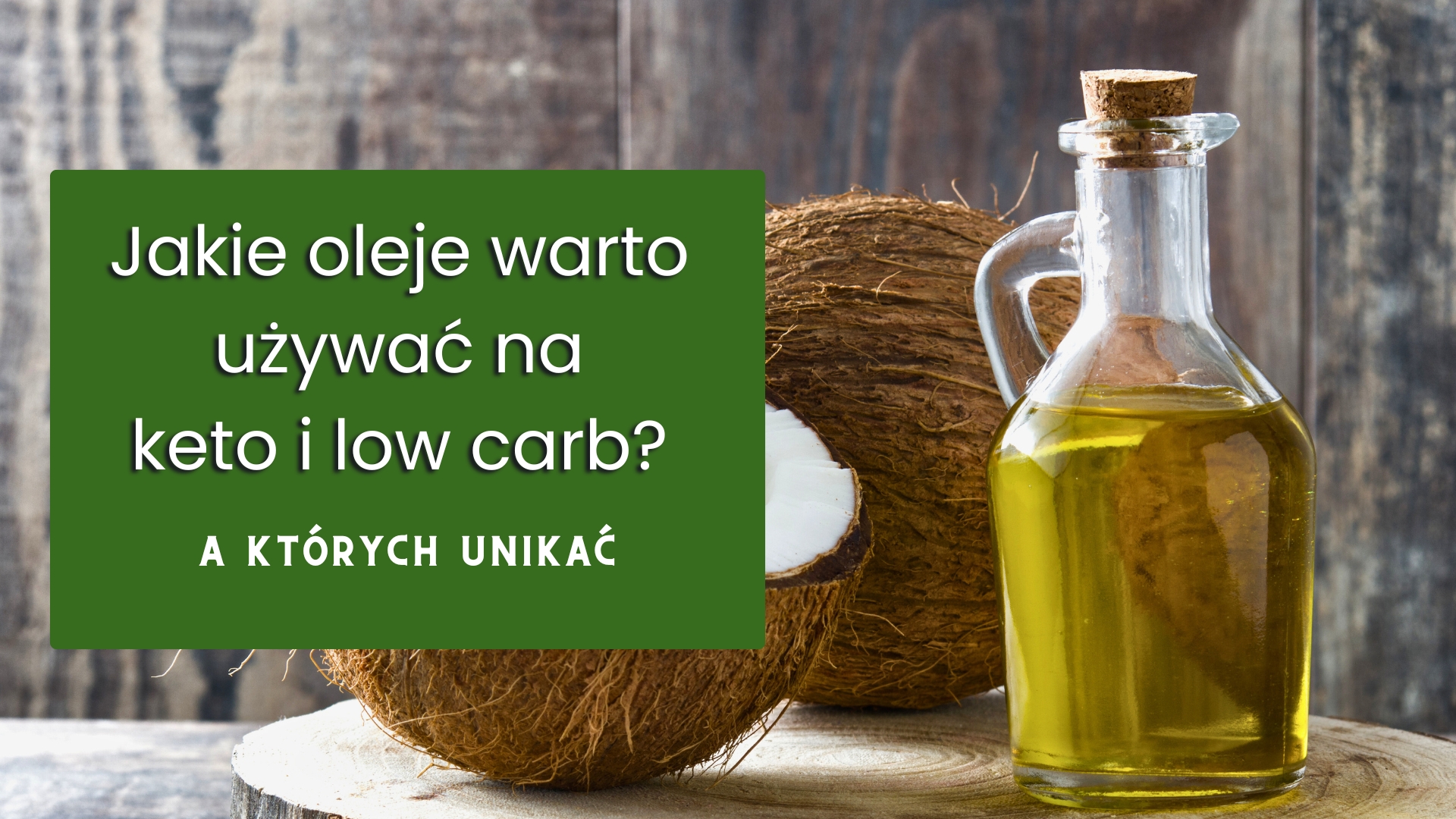 jakie oleje na keto i low carb