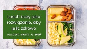 lunch boxy zdrowe jedzenie
