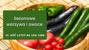 sezonowe warzywa i owoce