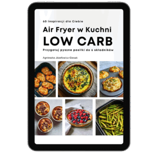 Air Fryer w Kuchni Low Carb cz.2