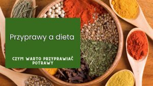 przyprawy a dieta
