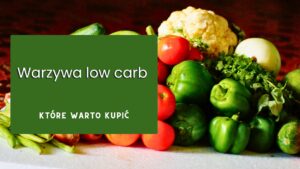 warzywa low carb