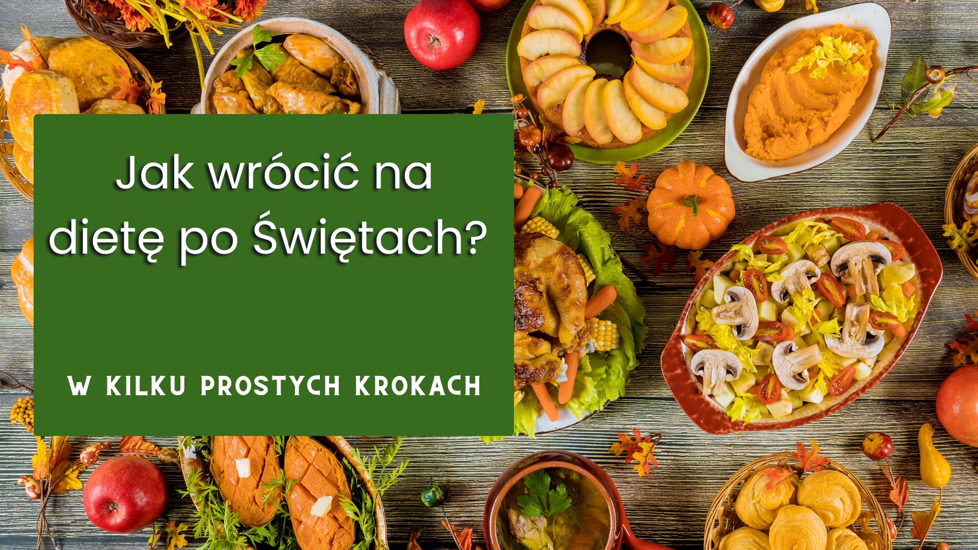 jak wrocic na dietę po świętach